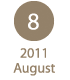8 2011 August